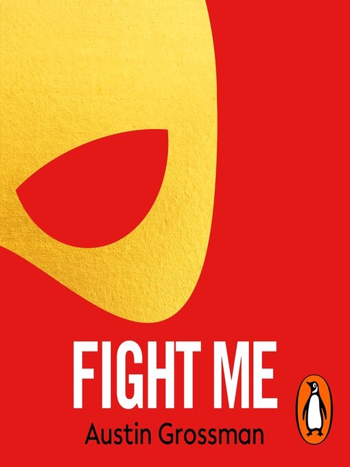 Title details for Fight Me by Austin Grossman - Available